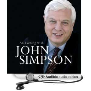   Evening with John Simpson (Audible Audio Edition) John Simpson Books