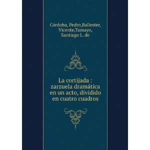   , Vicente,Tamayo, Santiago L. de CÃ³rdoba:  Books