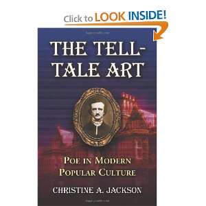  The Tell Tale Art Poe in Modern Popular Culture 