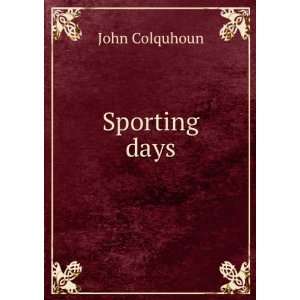  Sporting Days John Colquhoun Books