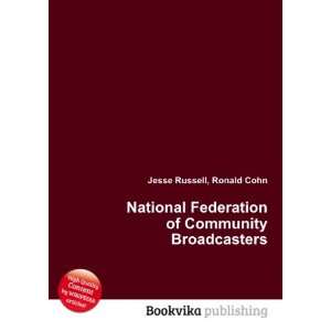   Federation of Community Broadcasters Ronald Cohn Jesse Russell Books