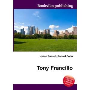 Tony Francillo Ronald Cohn Jesse Russell  Books