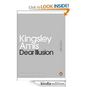Dear Illusion (Penguin Mini Modern Classics): Kingsley Amis:  