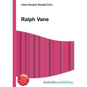 Ralph Vane Ronald Cohn Jesse Russell  Books