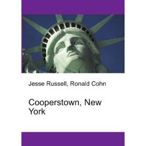  Cooperstown, New York Ronald Cohn Jesse Russell Books