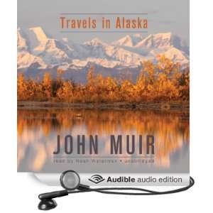   in Alaska (Audible Audio Edition) John Muir, Noah Waterman Books
