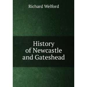   and Gateshead . Sixteenth Century. 1885 Richard Welford Books