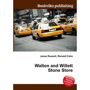  Walton and Willett Stone Store Ronald Cohn Jesse Russell Books