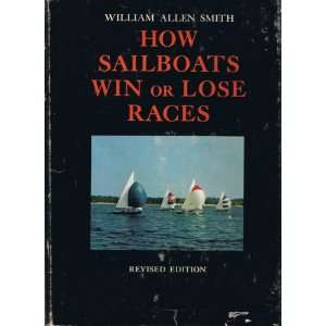   or Lose Races, revised Edition William Allen Smith  Books