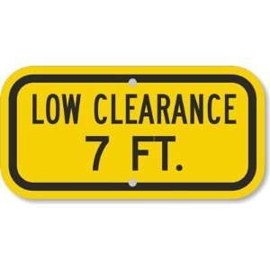    Low Clearance 7 Ft. Aluminum Sign, 12 x 6
