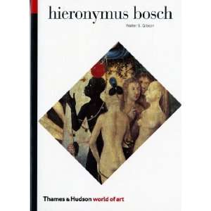  Hieronymus Bosch (World of Art) [Paperback]: Walter S 