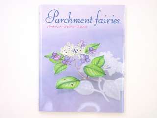 Item Name : Craft Paper Piecing Parchment Fairies 2006 Japan Book