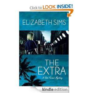 The Extra (Rita Farmer Mysteries) Elizabeth Sims  Kindle 