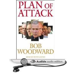  Plan of Attack (Audible Audio Edition) Bob Woodward, Boyd 