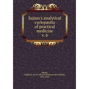  Sajouss analytical cyclopÃ¦dia of practical medicine. v 