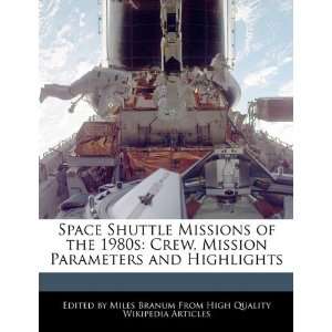  Space Shuttle Missions of the 1980s Crew, Mission 