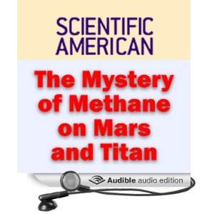  The Mystery of Methane on Mars and Titan Scientific 