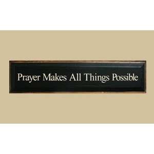  SaltBox Gifts I730PMT Prayer Makes All Things Possible 
