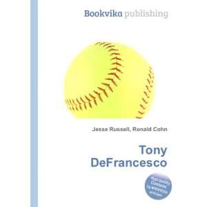 Tony DeFrancesco Ronald Cohn Jesse Russell  Books