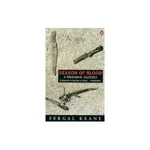 Season of Blood A Rwandan Journey (Paperback, 1997)  Books