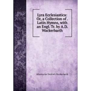   Engl. Tr. by A.D. Wackerbarth Athanasius Diedrich Wackerbarth Books