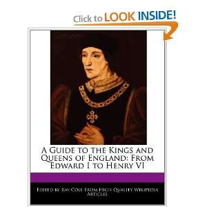  A Guide to the Kings and Queens of England From Edward I 