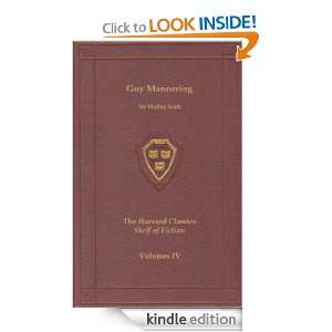 Harvard Classics, Shelf of Fiction, Vol. 04: Guy Mannering: Sir Walter 