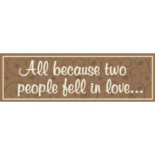 All Because Two People Fell In Love Sign Print Framed:  