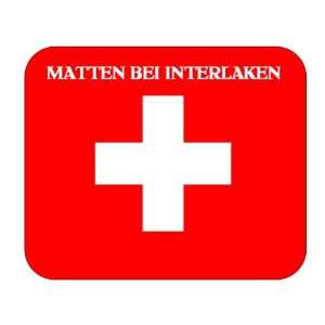  Switzerland, Matten bei Interlaken Mouse Pad Everything 