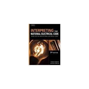  Interpreting the National Electrical Code, Based On The 