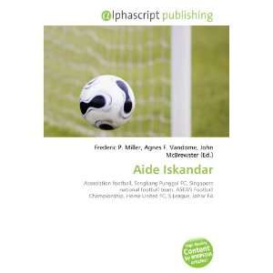  Aide Iskandar (9786132719706) Books