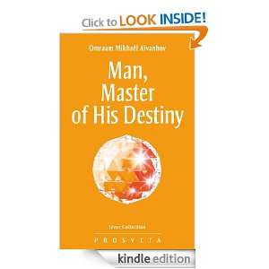 Man, Master of His Destiny (Izvor Collection): Omraam Mikhaël 