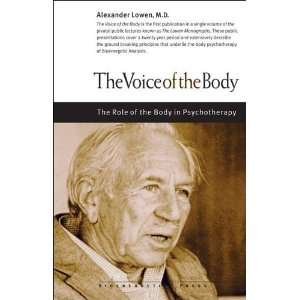  The Voice of the Body [Paperback] Alexander Lowen Books