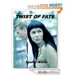 Twist of Fate Laurie White  Kindle Store
