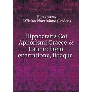  Hippocratis Coi Aphorismi Graece & Latine breui 