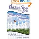 Chicken Soup for the Soul Messages from Heaven 101 Miraculous 