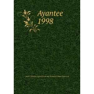  Ayantee. 1998 North Carolina Agricultural and Technical 