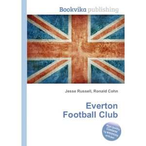 Everton Football Club Ronald Cohn Jesse Russell  Books