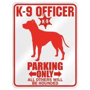  New  K 9 Officer : American Pit Bull Terrier Parking Only 