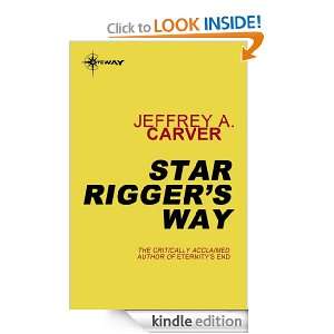 Star Riggers Way Star Rigger Book Two Jeffrey A. Carver  