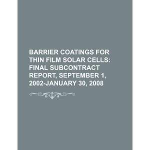  Barrier coatings for thin film solar cells final subcontract 