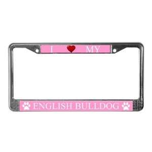  Pink I Love My English Bulldog License Plate Frame by 