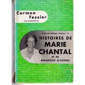  Histoire de marie chantal Carmen Tessier Books