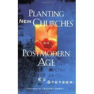  Planting New Churches in a Postmodern Age [Paperback] Ed 