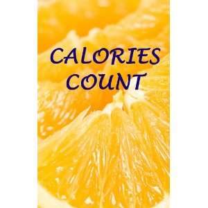  Calories Count (9780982573822) Autumn E. Books