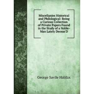   the Study of a Noble Man Lately DeceasD George Savile Halifax Books