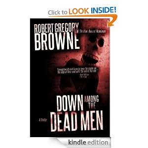Down Among the Dead Men (A Thriller) Robert Gregory Browne  