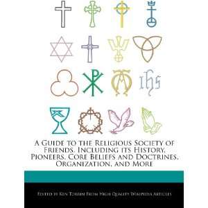   Core Beliefs and Doctrines, Organization, and More (9781276180580