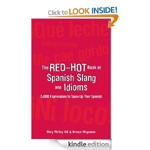 The Red Hot Book of Spanish Slang  5,000 Expressions to Spice Up Your 