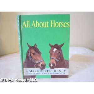    Marguerite Henrys All About Horses: Marguerite Henry: Books